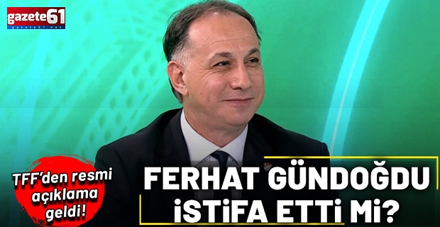 MHK Başkanı Ferhat Gündoğdu istifa etti mi?