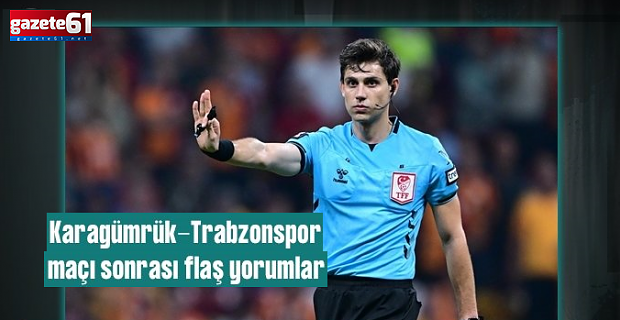 Spor yazarları Mısırlı.com.tr Fatih Karagümrük-Trabzonspor maçını değerlendirdi