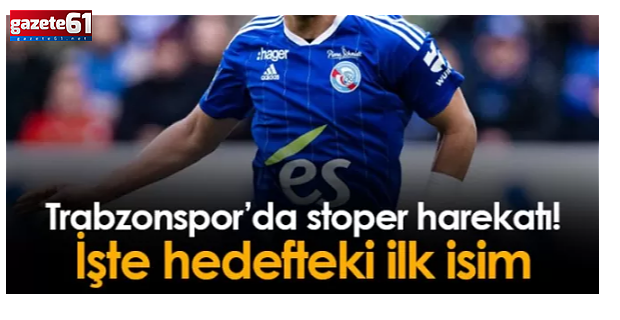 Trabzonspor'dan sürpriz stoper harekatı! Ocak ayında Premier Lig'den gelecek