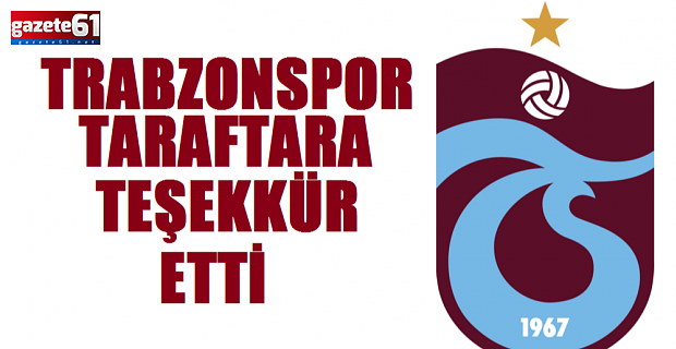 Trabzonspor'dan taraftara teşekkür!