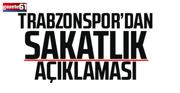 Trabzonspor’dan sakat Mustafa için açıklama geldi