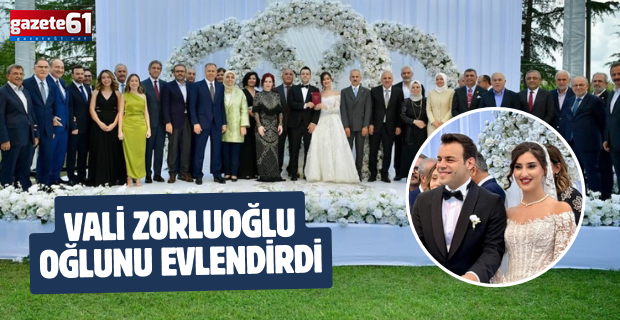 Vali Zorluoğlu oğlunu evlendirdi