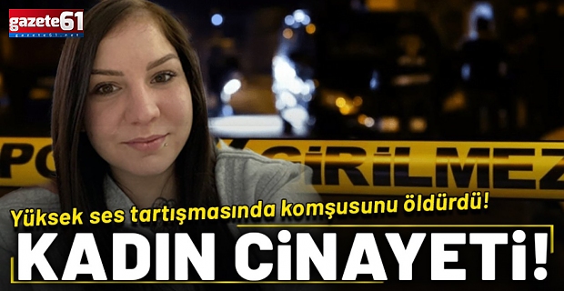 Yüksek ses tartışmasında komşusunu öldürdü!