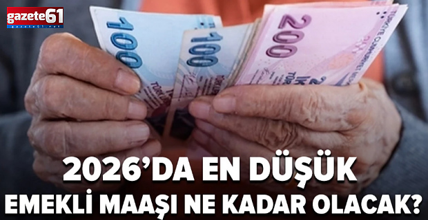 2026'da en düşük emekli maaşı ne kadar olacak?