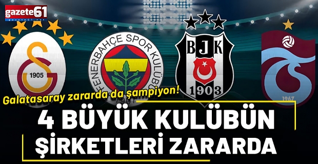 4 büyük kulübün şirketleri sezonun ilk çeyreğinde 2 milyar lira zararda!