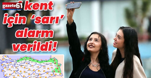 4 kent için 'sarı' alarm! 3 bölgede yağış var!