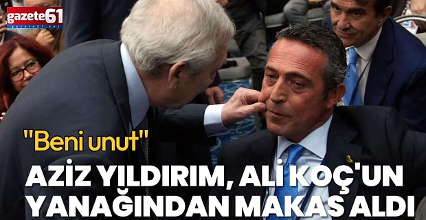 Aziz Yıldırım Ali Koç'un yanağından makas aldı...