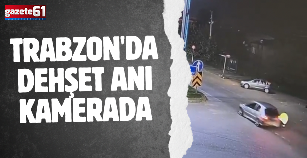 Dehşet anları kamerada