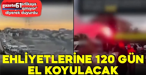 Bakan Yelirkaya duyurdu! Ehliyetlerine 120 gün el koyulacak