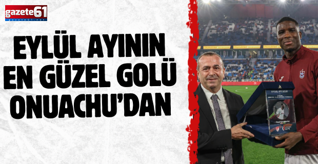 Eylül ayının en güzel golü  Onuachu’dan
