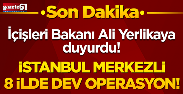 8 ilde dev operasyon! 189 torbacı yakalandı