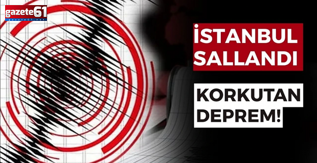 İstanbul'da korkutan deprem! İşte büyüklüğü...