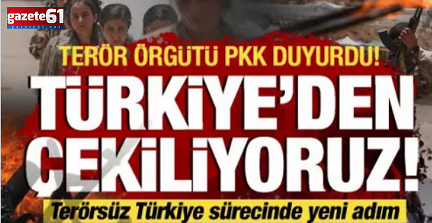 PKK: Türkiye'den çekiliyoruz!