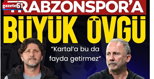 Trabzonspor’a büyük övgü! “Saygı duyulması gerekir çünkü...”