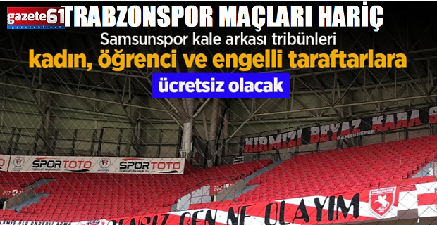 Samsunspor’dan Trabzonspor hariç tüm maçlar için önemli karar