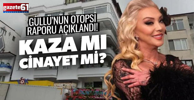 Şarkıcı Güllü'nün adli tıp 'kati' raporu ortaya çıktı!