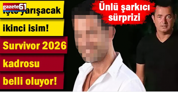 Survivor 2026 kadrosu belli oluyor!