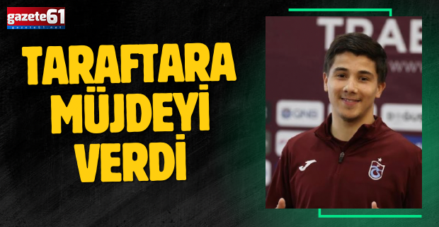 Taraftara müjdeyi verdi