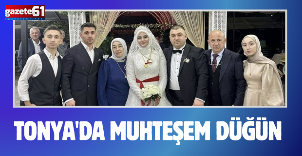 Tonya'da Muhteşem Düğün