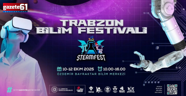 Trabzon Bilim Festivali'ne hazır! Robotlar geliyor, TOGG T10F sergilenecek