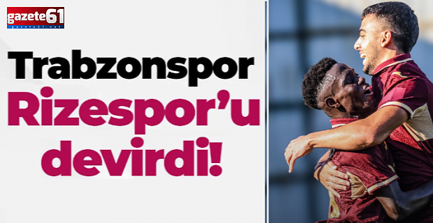 Trabzonspor Rizespor'u Devirdi!