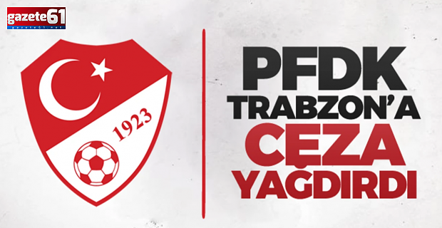 Trabzonspor tribünlerine ceza!