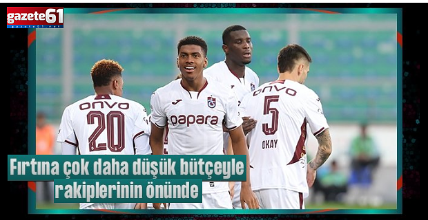 Trabzonspor'un mütevazı başarısı! Düşük bütçeyle rakiplerini geçtiler