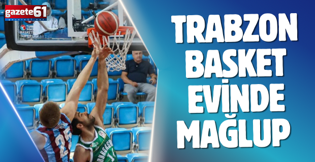 Trabzonspor evinde mağlup!