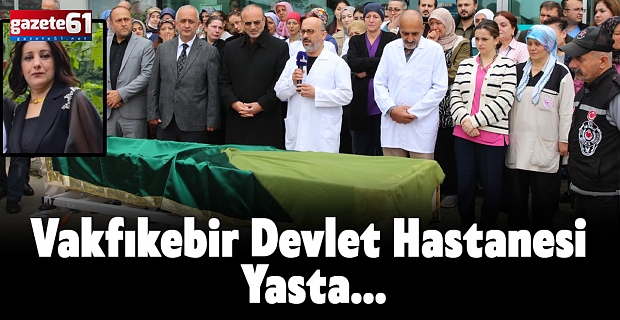 Vakfıkebir Devlet Hastanesi Yasta