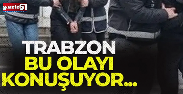 12 yıldır firardaydı... İstanbul’da yakalayıp Trabzon’a getirdiler
