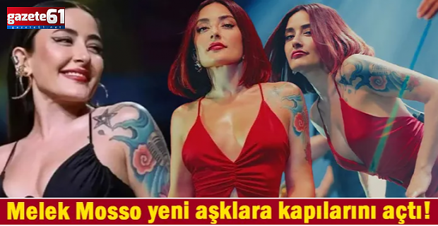 Bir ay önce ''severek'' boşanmıştı... Melek Mosso yeni aşklara kapılarını açtı!