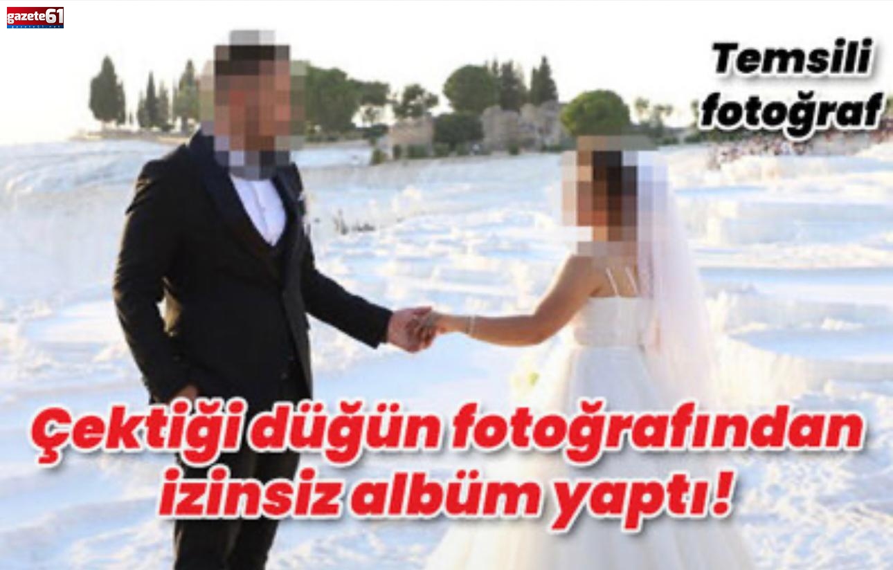 Çektiği düğün fotoğrafından izinsiz albüm yaptı! Yargıtay'dan emsal karar!