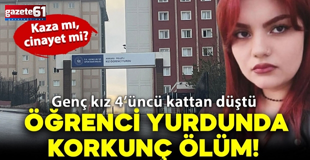 Cinayet mi, kaza mı? Öğrenci yurdunda korkunç ölüm!