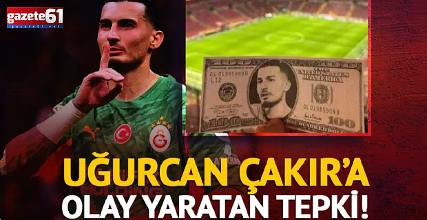 Trabzonspor taraftarından Uğurcan Çakır'a 'dolar' tepkisi! 