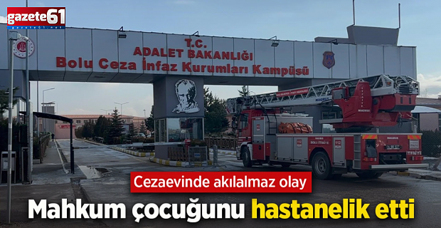 Mahkum çocuğunu hastanelik etti