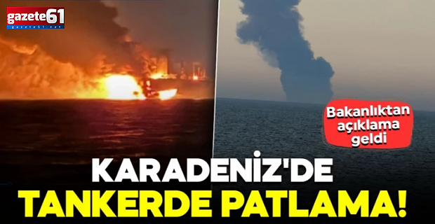 Karadeniz'de iki tankerde art arda patlama