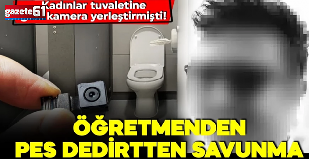 Okulda gizli kamera skandalı! Öğretmenden pes dedirten savunma!