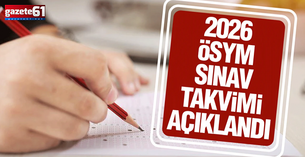 ÖSYM 2026 sınav takvimini açıkladı!