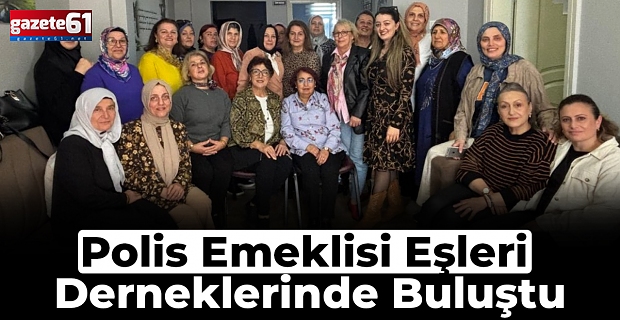 Polis Emeklisi Eşleri Derneklerinde Buluştu