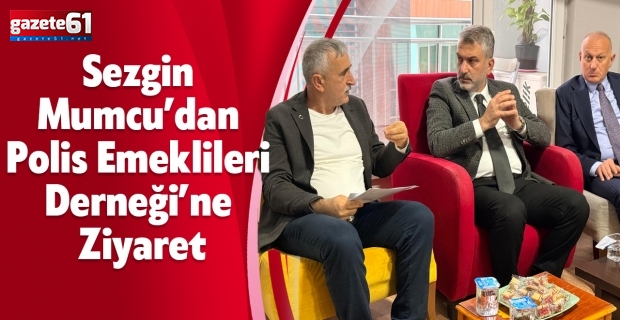 Sezgin Mumcu’dan Polis Emeklileri Derneği’ne Ziyaret