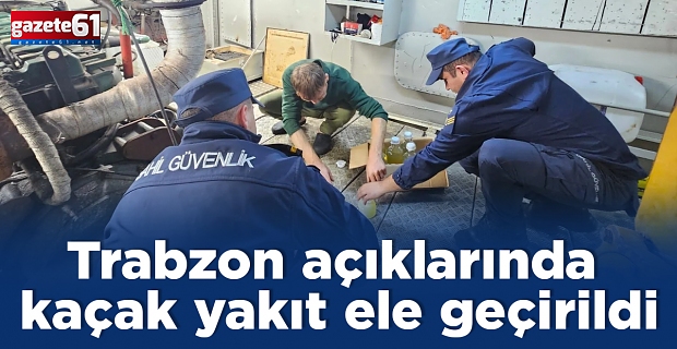 Trabzon açıklarında kaçak yakıt ele geçirildi