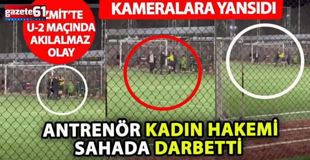  Antrenörden kadın hakeme saldırı! Sahaya girip tokat attı!