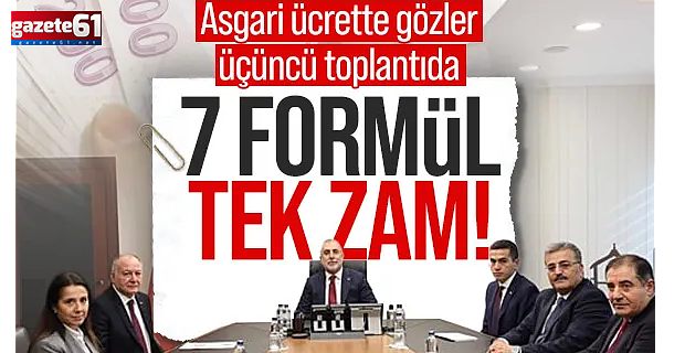 Asgari ücrette son viraj! Hangi formüller masada? İşte zam senaryoları