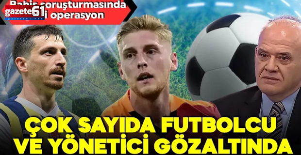 Bahis soruşturmasında yeni dalga! Yeni gözaltı kararları var