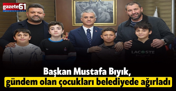 Başkan Mustafa Bıyık, gündem olan çocukları belediyede ağırladı