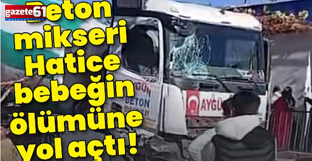 Beton mikserinin altında kalan Hatice öldü, ağabeyi ağır yaralı