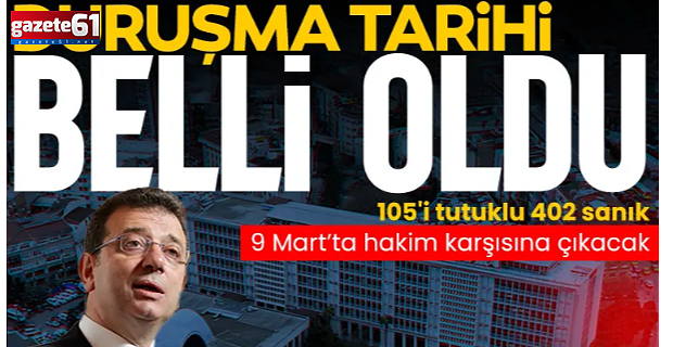 Ekrem İmamoğlu 9 Mart'ta hakim karşısına çıkacak!