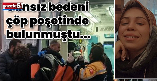 Çöp poşetinde bulunmuştu... Yasak aşk cinayetini katil anlattı!