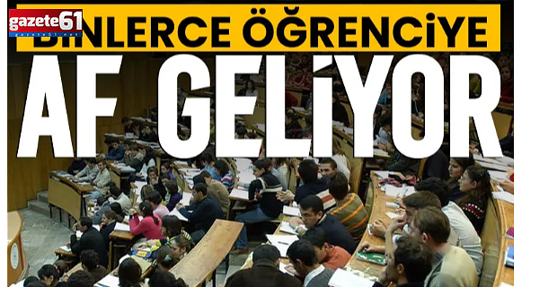 Binlerce öğrenciye af geliyor! Yılbaşından sonra Meclis'e taşınacak