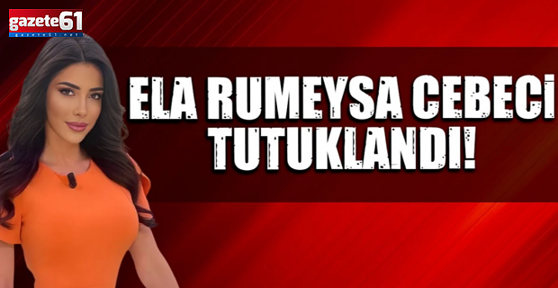 Ela Rumeysa Cebeci tutuklandı! Uyuşturucu testi pozitif çıkmıştı